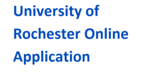 University of Rochester Online Application 2023-2024