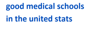 good medical schools in the united stats 2024-2025
